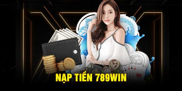 Cách Nạp Tiền 789win Nhanh Nhất Cho Người Chơi Cá Cược Bóng Đá 18 Cach Nap Tien 789win Nhanh Nhat Cho Nguoi Choi Ca Cuoc Bong Da